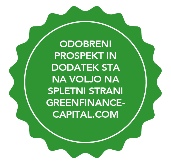 Opomba z besedilom: ODOBRENI PROSPEKT IN DODATEK STA NA VOLJO NA GREENFINANCE-CAPITAL.COM