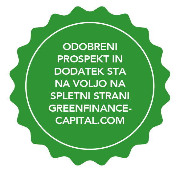 Opomba z besedilom: ODOBRENI PROSPEKT IN DODATEK STA NA VOLJO NA GREENFINANCE-CAPITAL.COM