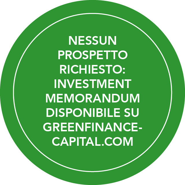 Nota con il testo: NESSUN PROSPETTO RICHIESTO: INVESTMENT MEMORANDUM DISPONIBILE SU GREENFINANCE-CAPITAL.COM